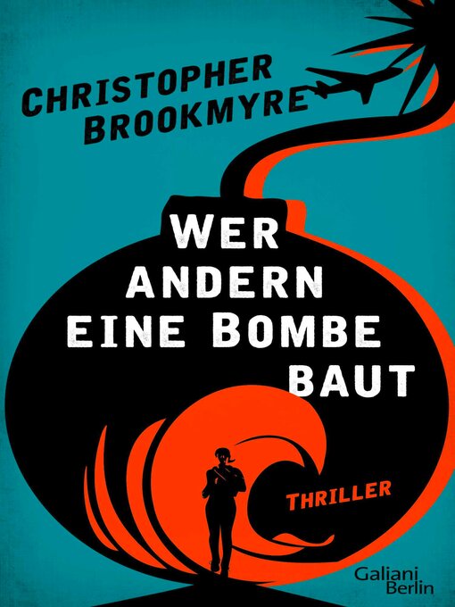 Title details for Wer andern eine Bombe baut by Christopher Brookmyre - Available